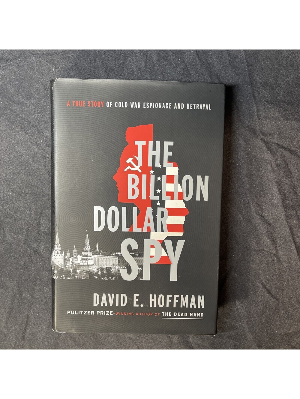 The Billion Dollar Spy: A True Story of Cold War Espionage and Betrayal - GOOD